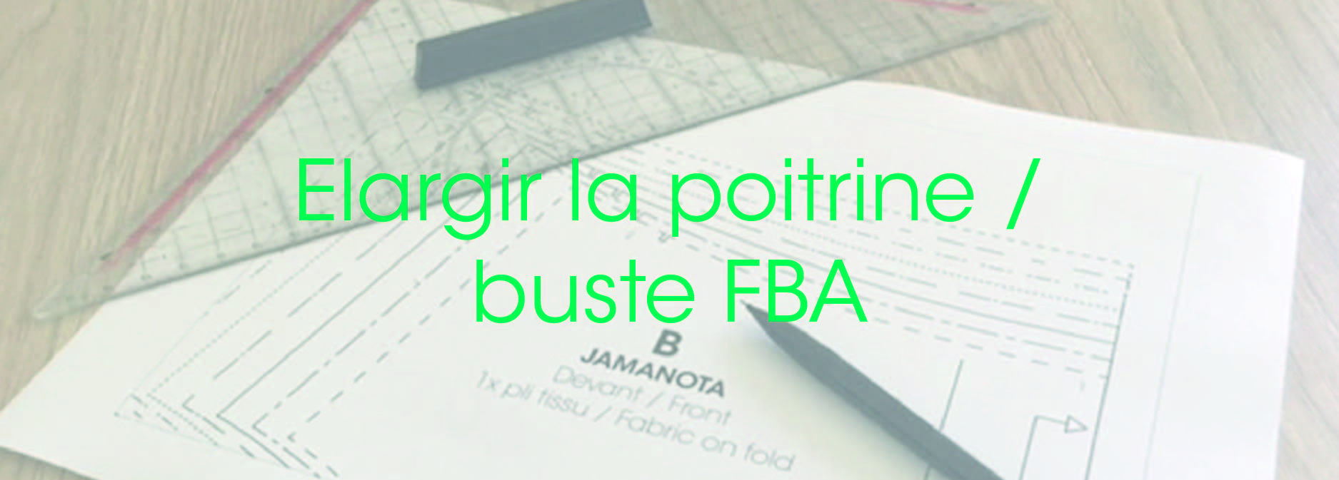 Modélisme_Comment_élargir_la_poitrine_buste_FBA