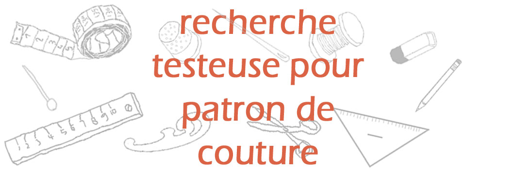 recherche testeuse de patron de couture